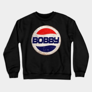Bobby or Pepsi Crewneck Sweatshirt